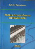 TEORIA DECANTARII SI FILTRARII APEI-GABRIEL RACOVITEANU