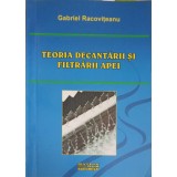 TEORIA DECANTARII SI FILTRARII APEI-GABRIEL RACOVITEANU-248307