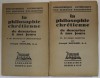 LA PHILOSOPHIE CHRETIENNE DE DESCARTES A NOS JOURS par JOSEPH SOUILHE , VOLUMELE I - II , 1934 , PREZINTA SUBLINIERI *