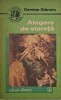 Alegere de stareta - Damian Stanoiu - Carte anticariat