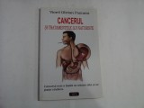 CANCERUL SI TRATAMENTELE LUI NATURISTE - Viorel Olivian PASCANU