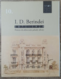 I.D. Berindei 1871-1928; proiecte de arhitectura: palatele urbane