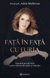 Cumpara ieftin Fata In Fata Cu Furia, Adela Moldovan - Editura Bookzone