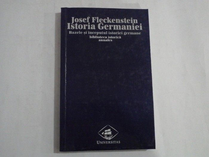 ISTORIA GERMANIEI; (VOL 1) - JOSEF FLECKENSTEIN