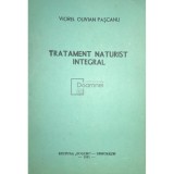 Viorel Olivian Pascanu - Tratament naturist integral (Editia: 1991)