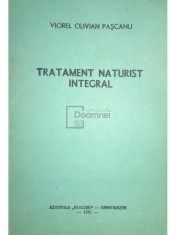 Viorel Olivian Pascanu - Tratament naturist integral (Editia: 1991) foto