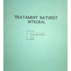 Viorel Olivian Pascanu - Tratament naturist integral (editia 1991)