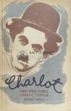 Charlot. Viata, epoca, filmele lui Charlie Chaplin - Georges Sadoul - 1956