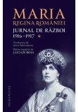 Cumpara ieftin Maria, regina Romaniei, Jurnal de razboi (I). 1916-1917