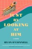 Just by Looking at Him - Carte straina de Ryan O'Connell, in Engleza