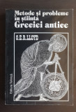 Metode și probleme &icirc;n știința Greciei antice - G. E. R. Lloyd