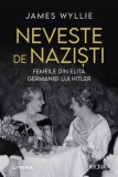 Neveste de nazisti - James Wyllie - Litera