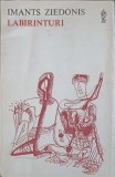 Labirinturi - Imants Ziedonis, Poezie, 1981, Editura Univers, Carte Beletristica, Romana, 57 Pagini