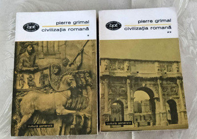 Pierre Grimal - Civilizația romană (2 volume) foto