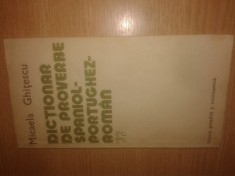 Dictionar de proverbe spaniol-portughez-roman - Micaela Ghitescu (1980)