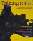 Talking Cities. The Micropolitics of Urban Space (editie bilingva engleza-germana)