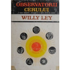 Observatorii cerului - Willy Ley