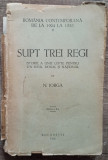 Supt trei regi - N. Iorga// 1932