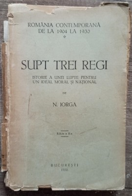 Supt trei regi - N. Iorga// 1932 foto