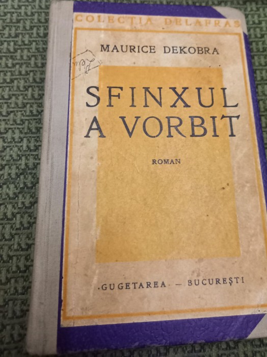 SFINXUL A VORBIT MAURICE DEKOBRA