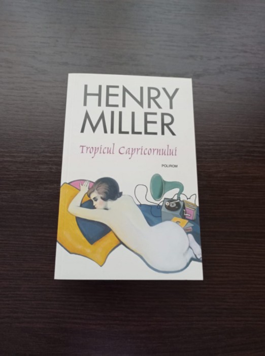 Henry Miller - Tropicul Capricornului
