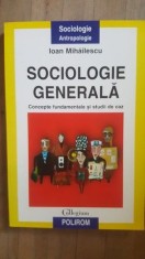Sociologie generala- Ioan Mihailescu foto