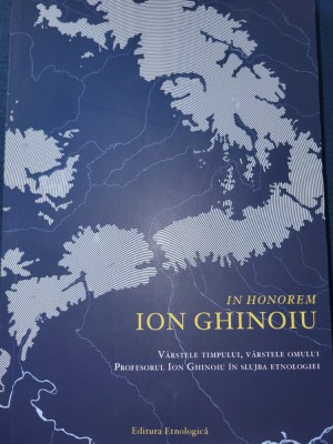 In honorem Ion Ghinoiu. Varstele timpului, varstele omului foto