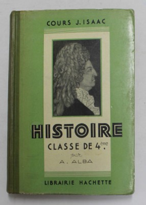 HISTOIRE - CLASSE DE 4 eme par A . ALBA , 1939 foto