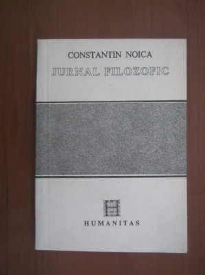 Constantin Noica - Jurnal filozofic foto