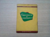 EXPERIMENT SI CUNOASTERE - Pavel Apostol - 1958, 144 p.; tiraj: 2000 ex.