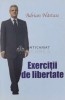 Exercitii de libertate - 2012 - Adrian Nastase (M19)