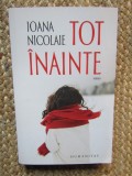 Ioana Nicolaie - Tot inainte