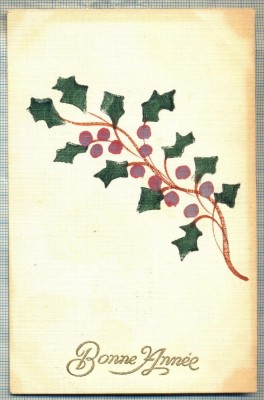 AD 568 C. P. VECHE - FELICITARE -BONNE ANNEE - FRANTA-SCRISA 1919 foto