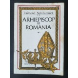 Raimond Netzhammer - Arhiepiscop &icirc;n Rom&acirc;nia (1993)