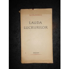 GEORGE CALINESCU - LAUDA LUCRURILOR. POEZII (1963)