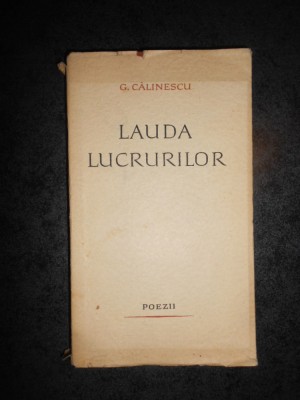 GEORGE CALINESCU - LAUDA LUCRURILOR. POEZII (1963) foto