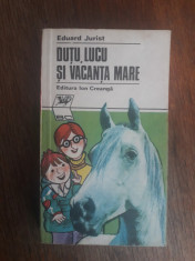 Dutu, Lucu si vacanta mare - Eduard Jurist / R8P2S foto