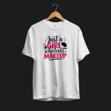 Tricou personalizat Just A Girl Who Loves Makeup - L