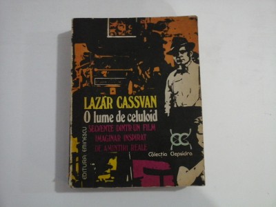 O LUME DE CELULOID - Lazar CASSVAN foto