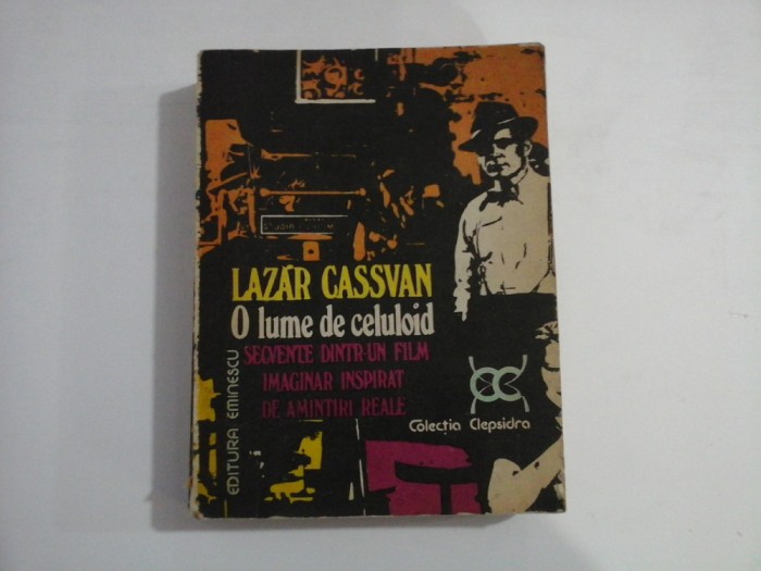 O LUME DE CELULOID - Lazar CASSVAN