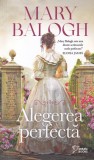 Mary Balogh - Alegerea perfecta