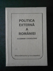 MIRCEA BABES - POLITICA EXTERNA A ROMANIEI. DICTIONAR CRONOLOGIC foto