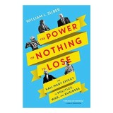 Power of Nothing to Lose