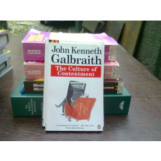 The culture of contentment - John Kenneth Galbraith (Cultura de multumire)