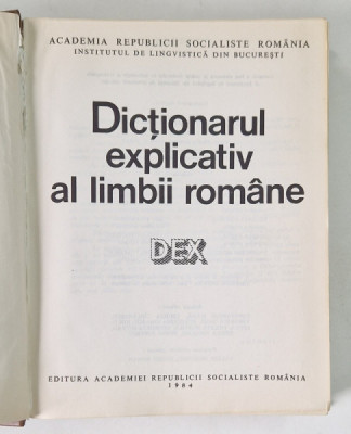 DICTIONARUL EXPLICATIV AL LIMBII ROMANE (DEX) 1984 foto