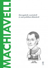 Machiavelli - A vil&amp;aacute;g filoz&amp;oacute;fusai 33. - Ignacio Iturralde Blanco foto