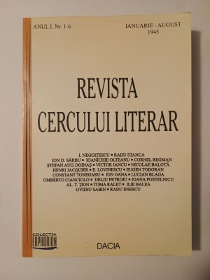 Revista Cercului literar Anul I, Nr. 1-6 (ianuarie-august 1945) (ed. Dan Damaschin; 2002) foto