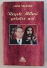 Regele Mihai printre noi - Liviu Valenas (dedicatie autor) Ars Longa 1999, Istorie, 703 pagini