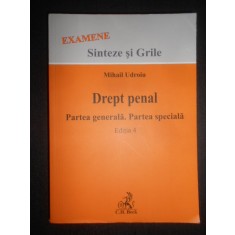 Mihail Udroiu - Drept penal. Partea generala. Partea speciala. Sinteze si grila