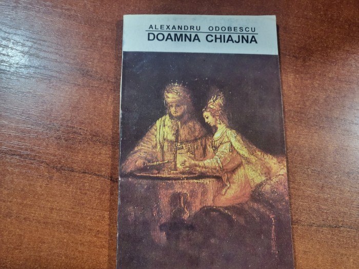Doamna Chiajna de Alexandru Odobescu